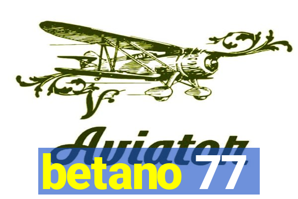 betano 77